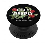 Feel Deeply Empathy Emotional Quote Floral Aesthetic PopSockets Adhesive PopGrip