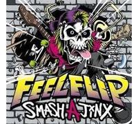 Feel Flip - Smash a Jinx