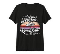 Feel Free Not to Reach Out Introvert Alone Peace - Premium T-Shirt