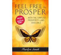 Feel Free to Prosper: Two Weeks to Unexpected Income with the Simplest Prosperity Laws Available