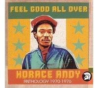 Feel Good All Over: Anthology 1970-1976 by HORACE ANDY (2008-03-12)