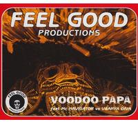 Feel Good Production - Voodoo Papa