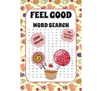Feel Good Word Search: Activity book for Adults, Teens and Seniors: 2000 words to keep your mind active with a 100 inspirational quotes.