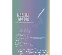Feel in Color: A color-guided journaling experience - When emotions can’t find words, color opens the door