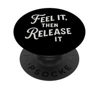Feel It Then Release Mental Health Awareness Design PopSockets Adhesive PopGrip