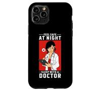 Feel Safe At Night Sleep With A Doctor - Arzt Arztkittel Case for iPhone 11 Pro