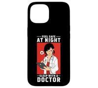 Feel Safe At Night Sleep With A Doctor - Arzt Arztkittel Case for iPhone 15