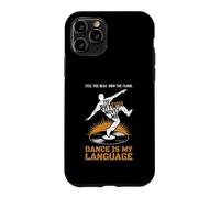 Feel The Beat Own The Floor Hip Hop Dancer Old School Rap Case for iPhone 11 Pro