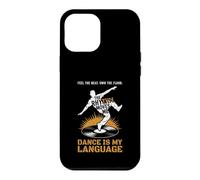 Feel The Beat Own The Floor Hip Hop Dancer Old School Rap Case for iPhone 12 Pro Max