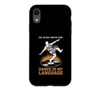 Feel The Beat Own The Floor Hip Hop Dancer Old School Rap Case for iPhone XR