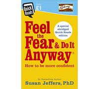 Feel the Fear and Do it Anyway
