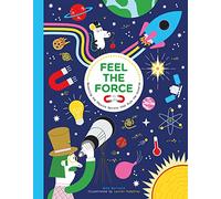 Feel the Force: Revealing the Physics Secrets that Rule the Universe (Hardback) - Mike Barfield Book