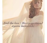 FEEL THE LOVE/MERRY-GO-ROUND(+DVD)