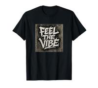 Feel The Vibe Urban Style Hip Hop Rap T-Shirt