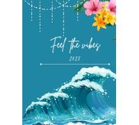 Feel the Vibes 2025: Premium Notebook