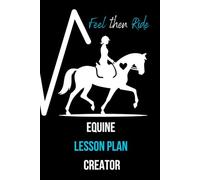 Feel then Ride: Equine Lesson Plan Creator