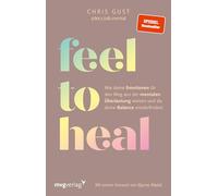 Feel to Heal: Wie deine Emotionen dir den Weg aus der mentalen Überlastung weisen und du deine Balance wiederfindest | Mental Health mit @let.s.talk.mental (SPIEGEL-BESTSELLER)