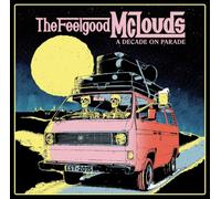 Feelgood Mclouds,the - A Decade on Parade