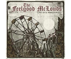 Feelgood Mclouds,the - Life on a Ferris Wheel