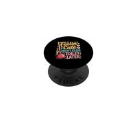 Feelin Cute Might Clog The Toilet Later Plunger PopSockets Adhesive PopGrip