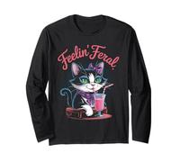 Feelin' Feral Cats Feral Feeling Cat Drink Funny Kitten Love Long Sleeve T-Shirt