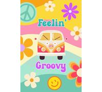 Feelin' Groovy: Blank 8mm Lined Notebook Journal with Hippie Bus Retro Vibes Flower Power Cover, Nameplate, 6x9, 110 Decorated Pages
