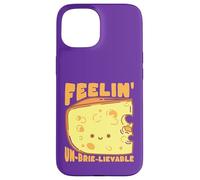 Feelin' Un-Brie-Lievable Cute Cheese Pun Case for iPhone 15