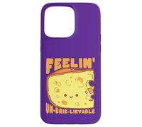 Feelin' Un-Brie-Lievable Cute Cheese Pun Case for iPhone 15 Pro Max