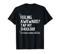 Feeling Awkward Tap My Shoulder Introvert Social Anxiety T-Shirt