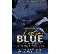 Feeling Blue: I've Waited A Lifetime For You