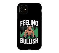 Feeling Bullish Stock Trading Bull Market Case for iPhone 11
