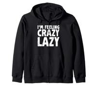 Feeling Crazy Lazy Sleeping Tired Naps Sleep Resting Napping Zip Hoodie