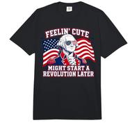 Feeling Cute Might Start a Revolution Later Comfort Colors Adult Heavyweight T-Shirt