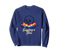 Feeling Down Funny Quote - Everything is Fine Sweatshirt
