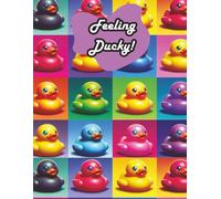 Feeling Ducky: Cute Rubber Ducks Rainbow Notebook | 150 Pages | 8.5" x 11"| College Ruled | Kawaii Back to School Pop Art Journals | Gift for Women, Teens, Boys, Girls