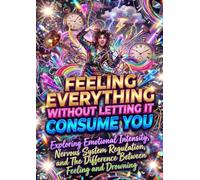 Feeling Everything Without Letting It Consume You: Exploring Emotional Intensity, Nervous System Regulation, and The Difference Between Feeling and Drowning