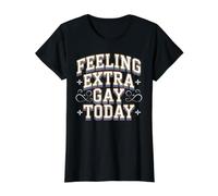 Feeling Extra Gay Today LGBTQ+ Pride Queer - Value Graphic T-Shirt, Women, Black, S