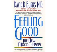 Feeling Good: The New Mood Therapy