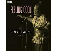 Feeling Good The Nina Simone Story