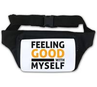 Feeling Good with Myself I Feel Good Today Waist Bag Fanny Pack White