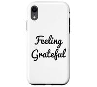 Feeling Grateful Be Positive Law of Attraction Manifesting Case for iPhone XR