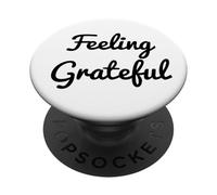 Feeling Grateful Black Cursive Design to Practice Gratitude PopSockets Adhesive PopGrip