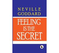 Feeling Is The Secret |Hard Back Edition | Sasa Publishing Classic Series | 2024