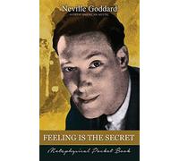 Feeling Is The Secret ( Metaphysical Pocket Book )