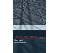 Feeling Pain and Being in Pain, second edition (A Bradford Book)