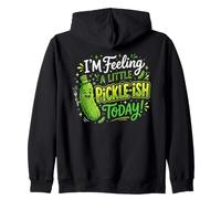 Feeling Pickle-ish Today Pickle Sour Cucumber Food Pickles Zip Hoodie