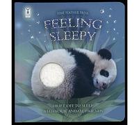 Feeling Sleepy: Interactive animal board book designed to help your child fall asleep