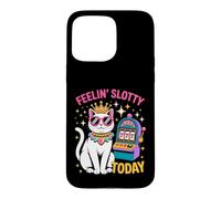 Feeling Slotty Today Gambling Casino Cat Funny Slot Machine Case for iPhone 15 Pro Max