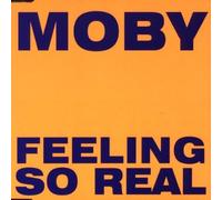 Feeling so real (incl. Unashamed Ecstatic Piano Mix, 1994) by Moby