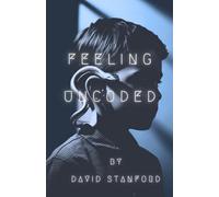 Feeling Uncoded: A Short Physchological Horror Story